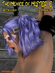 The Menace of Mister E- Betrayed- [By Dakkar]