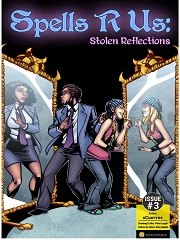 Spells R Us- Stolen Reflections 3- [By Bot Comics]