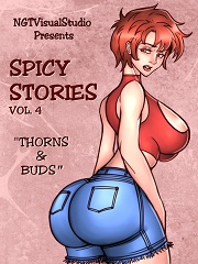 Spicy Stories Vol.4- Thorns & Buds- [By NGT]